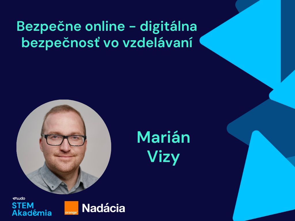 Bezpečne online - digitálna bezpečnosť vo vzdelávaní