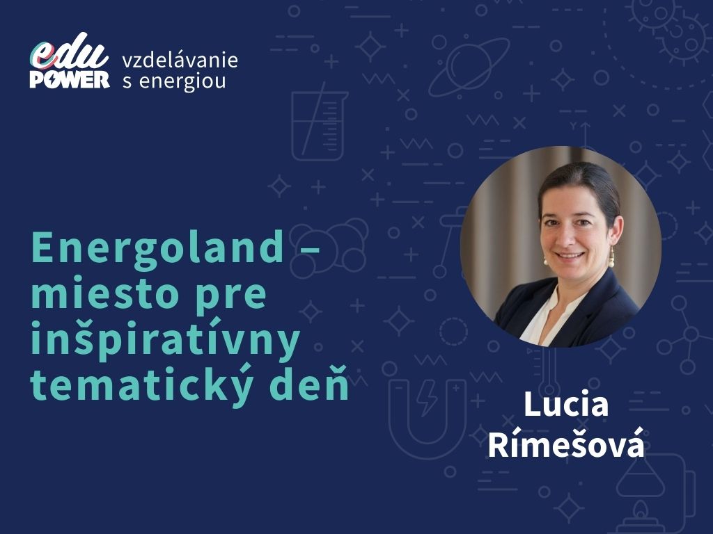 Energoland – miesto pre inšpiratívny tematický deň