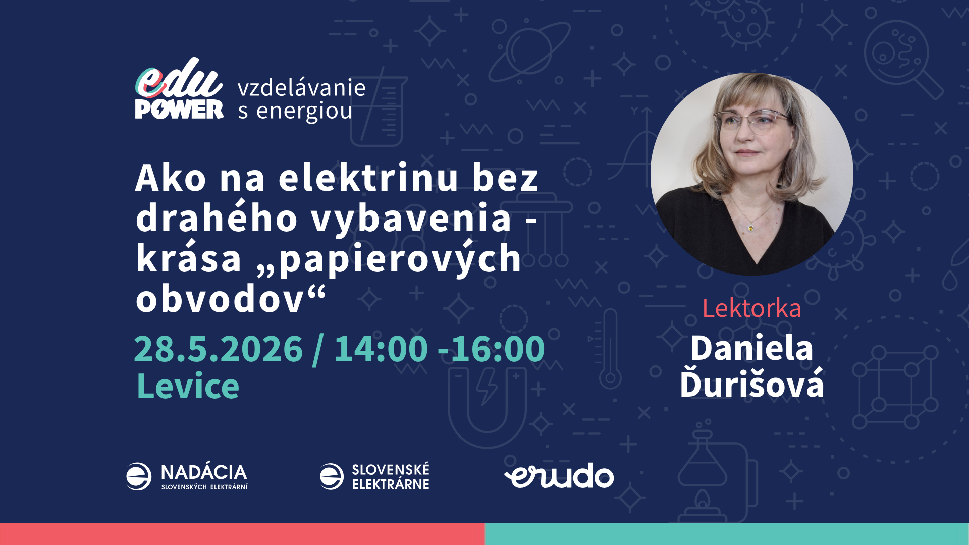 [28.5.2026] Prezenčný workshop: STEM popoludnie pre učiteľky a učiteľov fyziky a techniky.